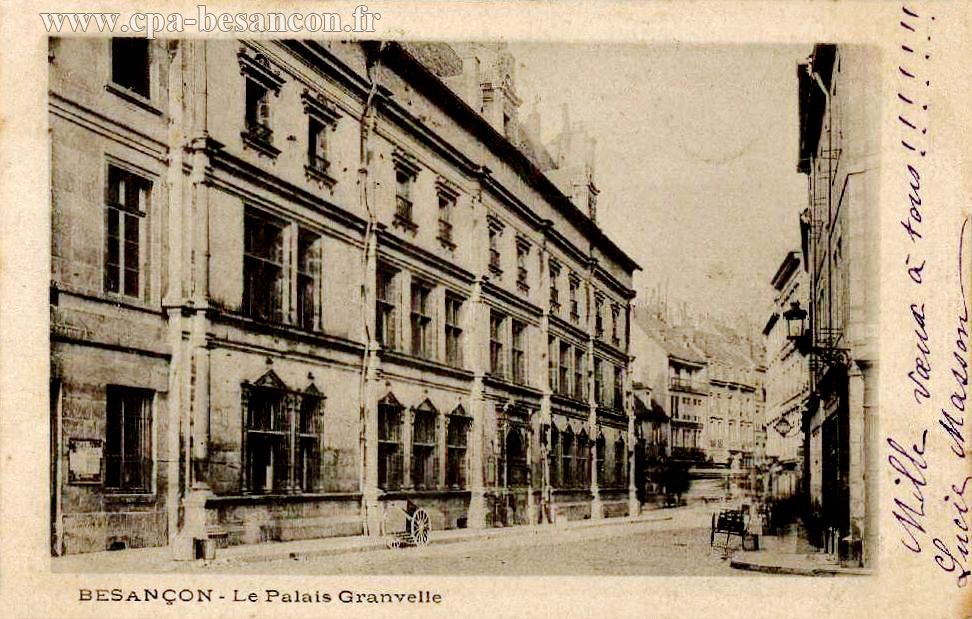 BESANÇON - Le Palais Granvelle